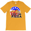 vote for pizza T-Shirt