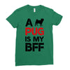 a pug is my bff Ladies Fitted T-Shirt