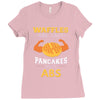 waffles are just pancakes with abs Ladies Fitted T-Shirt