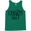 blow me Tank Top