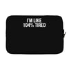 tired af sleeper Laptop sleeve