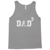 Dad to the Second Power ( dad of 3 ) Tank Top