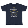 legendary riders are born in 1966 Toddler T-shirt