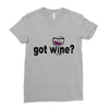 got wine Ladies Fitted T-Shirt