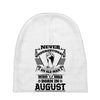 Never Underestimate Old Man Who Was Born August Baby Beanies