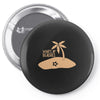 what's up beaches (2) Pin-back button