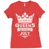 Queens Are Born In July Ladies Fitted T-Shirt