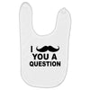 i mustache you Baby Bibs