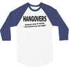 hangovers you kicked ass bro funny cool party booze alcohol geek shirt 3/4 Sleeve Shirt