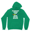 started from the closet now we are queer Hoodie