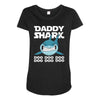 Daddy Shark Doo Doo Doo Maternity Scoop Neck T-shirt