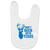 don't buck with texas funny Baby Bibs