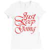 just keep going Ladies Fitted T-Shirt