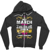 i am a march women Zipper Hoodie
