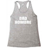 bad hombre Racerback Tank