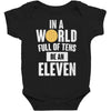 be an eleven Baby Bodysuit