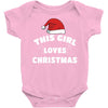this girl loves christmas Baby Bodysuit