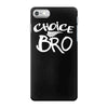 choice bro iPhone 7 Case