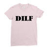 dilf Ladies Fitted T-Shirt