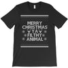merry christmas ya filthy animal T-Shirt