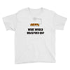 what would macgyver do tshirt funny 80s tv show tee dean richard ander Youth Tee