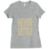 never settle Ladies Fitted T-Shirt