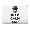 Keep Calm And Hodl Ethereum Accessory Pouches