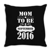 Mom To Be September 2016 Throw Pillow