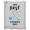 Our First Father's Day! Baby Boy iPad 3 and 4 Case