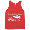kindergarten 2017 nailed it graduation Tank Top