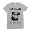you make me a sad panda Ladies Fitted T-Shirt