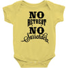 no retreat, no surrender. Baby Bodysuit