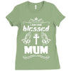 I Am One Blessed Mum Ladies Fitted T-Shirt