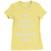 keep calm and karate on Ladies Fitted T-Shirt