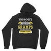 Nobody Is Perfect But If You Are A Gramps You Are Pretty Damn Close Hoodie