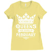 Queens Are Born In February Ladies Fitted T-Shirt