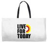 live for today Weekender Totes