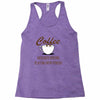 coffee required Racerback Tank