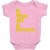 it was all a dream Baby Onesie
