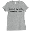 genius by birth slacker by choice t shirt large funny nerd tee slacker Ladies Fitted T-Shirt