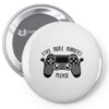 five more minutes Pin-back button