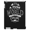 explore the world iPad 3 and 4 Case