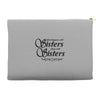 what happens with sisters stays with sisters Accessory Pouches