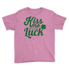kiss me for luck Youth Tee