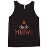 CHECK MEOWT CAT Tank Top