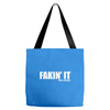 fakin' it Tote Bags