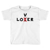 Loser - Lover Toddler T-shirt