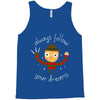 always follow your dreams Tank Top