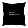 feelings change Throw Pillow