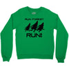 run forest run Crewneck Sweatshirt